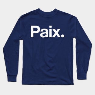 Paix. Long Sleeve T-Shirt